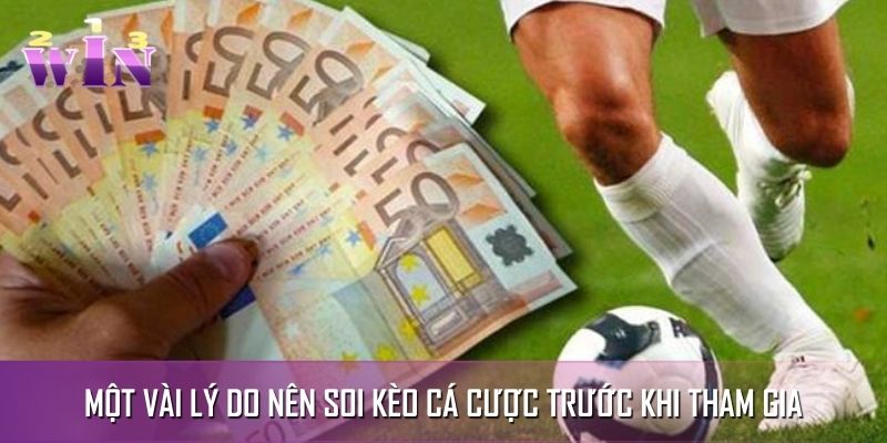Một vài lý do nên soi kèo cá cược trước khi tham gia Một vài lý do nên soi kèo cá cược trước khi tham gia