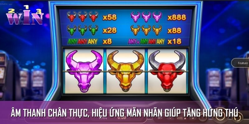 Âm thanh chân thực, hiệu ứng mãn nhãn giúp tăng hứng thú cho mỗi lần quay hũ Âm thanh chân thực, hiệu ứng mãn nhãn giúp tăng hứng thú cho mỗi lần quay hũ