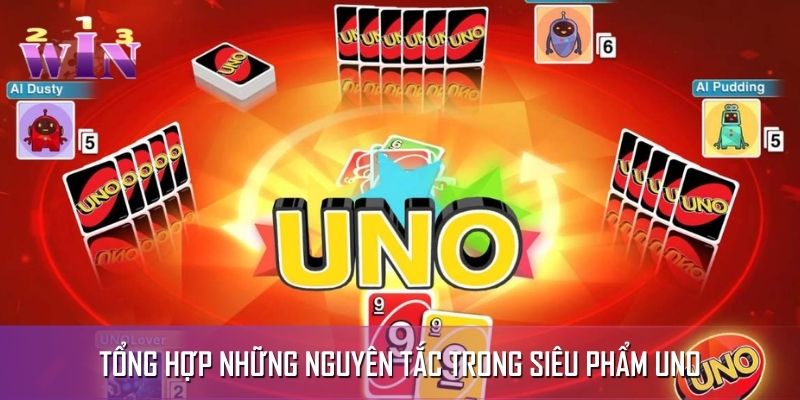 Newbie cần hiểu rõ nguyên tắc trong siêu phẩm Uno Newbie cần hiểu rõ nguyên tắc trong siêu phẩm Uno