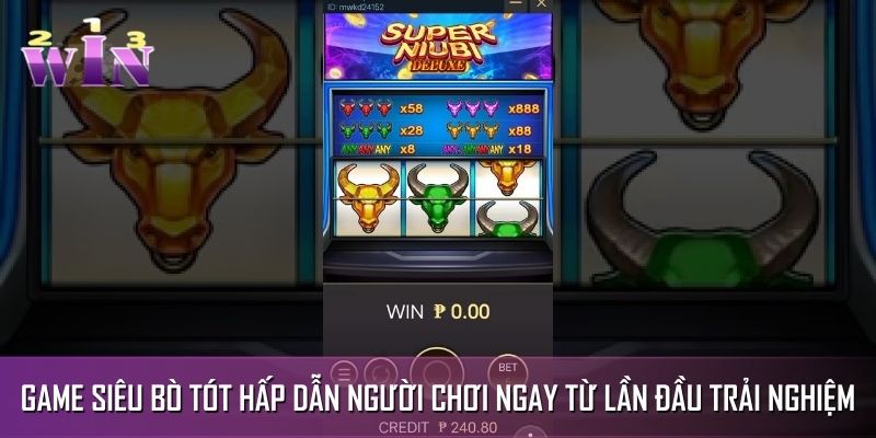 Game siêu bò tót hấp dẫn người chơi ngay từ lần đầu trải nghiệm Game siêu bò tót hấp dẫn người chơi ngay từ lần đầu trải nghiệm