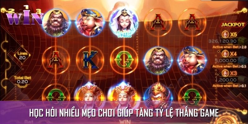 Học hỏi nhiều mẹo chơi giúp tăng tỷ lệ thắng game Học hỏi nhiều mẹo chơi giúp tăng tỷ lệ thắng game