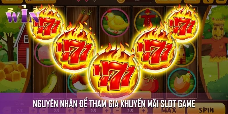 Nguyên nhân bạn nên tham gia khuyến mãi tại sảnh slot game Nguyên nhân bạn nên tham gia khuyến mãi tại sảnh slot game