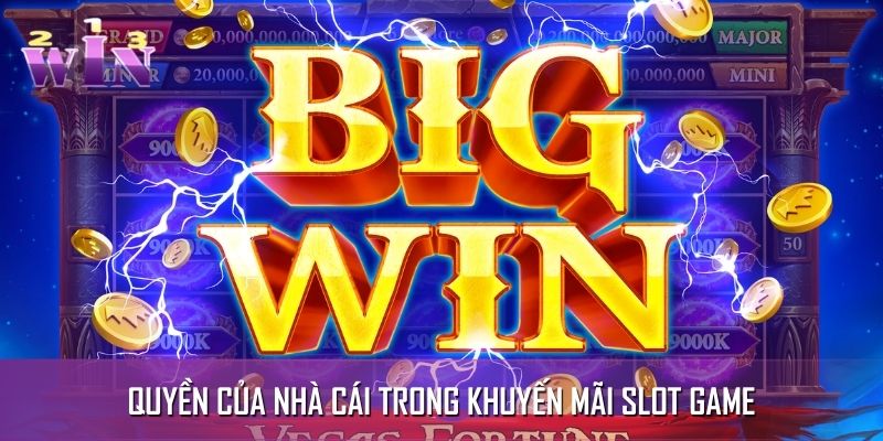 Quyền của nhà cái về khuyến mãi slot game Quyền của nhà cái về khuyến mãi slot game