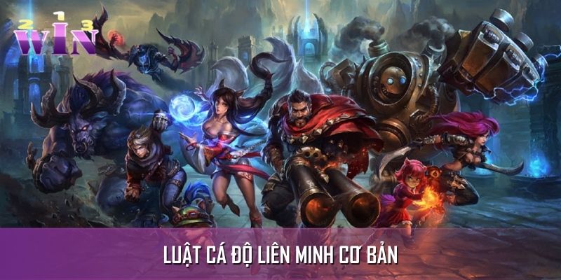 Luật chung cơ bản trong cá độ Esport Liên Minh Huyền Thoại Luật chung cơ bản trong cá độ Esport Liên Minh Huyền Thoại