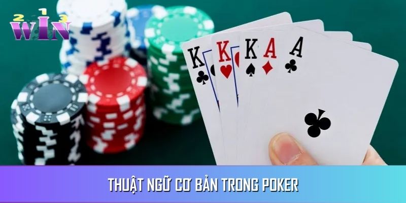 Tìm hiểu các thuật ngữ cơ bản xuất hiện trong game bài online Tìm hiểu các thuật ngữ cơ bản xuất hiện trong game bài online